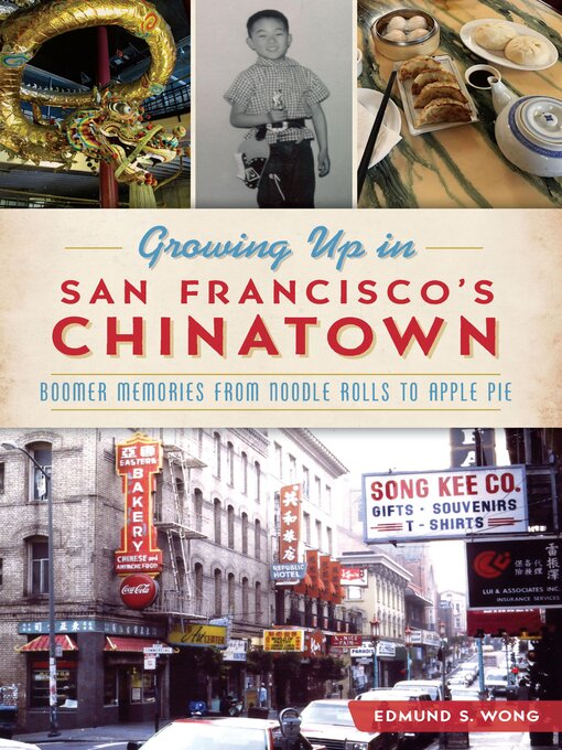 Title details for Growing Up in San Francisco's Chinatown by Edmund S Wong - Available